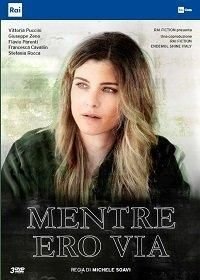 Mentre ero via 1 сезон 