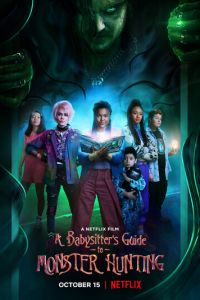   A Babysitter's Guide to Monster Hunting (2020)
